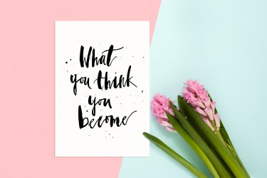 Поздравительная открытка - What you think you become (Как вы думаете) №1575/1